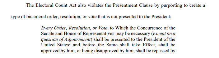 These are interesting arguments, which we discussed in the earlier thread (tl;dr: unless and until the House or Senate *as a body* wants to break away from the Electoral Count Act, they're irrelevant).