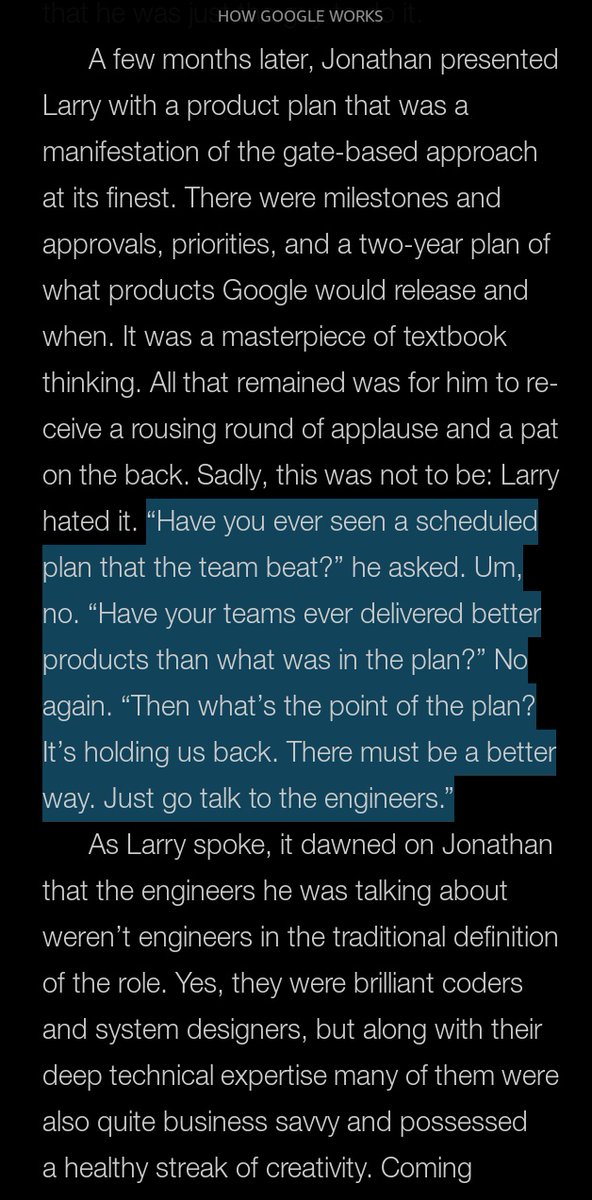 "Managing [employees] by traditional planning structures wouldn’t work; it might guide them but it would also hem them in. “Why would you want to do that?” Larry asked Jonathan. “That would be stupid.”"Just go talk to the engineers." <- This. 