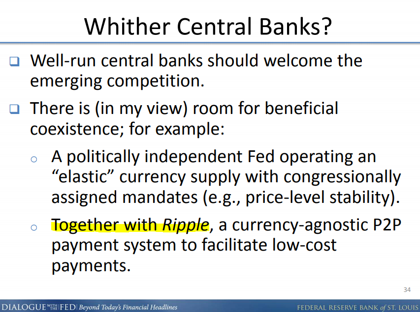 In 2014, 10 days before the previous link was published on Ripple's website, David Andolfatto gave a presentation in St. Louis:This presentation is not easy to find.'beneficial coexistence'...'A politically independent FED'...'Together with Ripple'. https://web.archive.org/web/20140409044505/https://www.stlouisfed.org/dialogue-with-the-fed/assets/Bitcoin-3-31-14.pdf