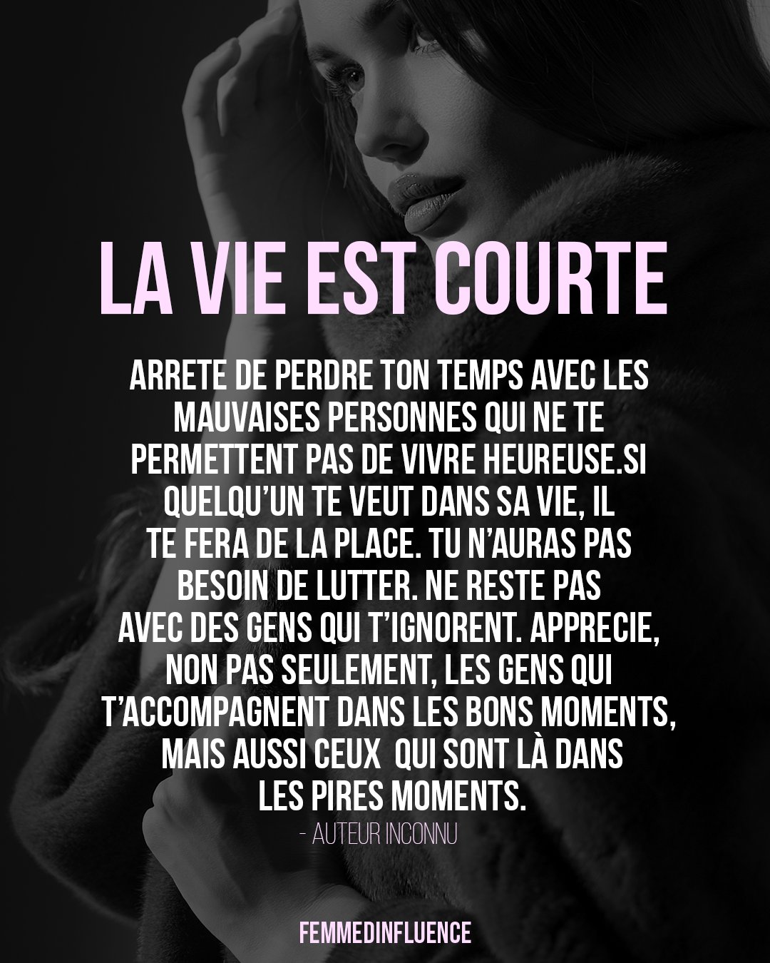 Femmedinfluence S Il Y A Bien Une Chose Que Nous A Rappele C Est Que La Vie Est Courte Ne Perds Pas Ton Temps Ne Quemande L Amour De Personne