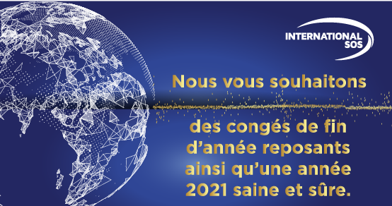 Merci d’avoir fait confiance à International SOS cette année.
Nous tenons à vous remercier pour votre collaboration exceptionnelle en 2020. Nous ferons tout ce qui est en notre pouvoir pour vous aider à sortir plus forts de la pandémie. https://t.co/8GRURmZ1Xu