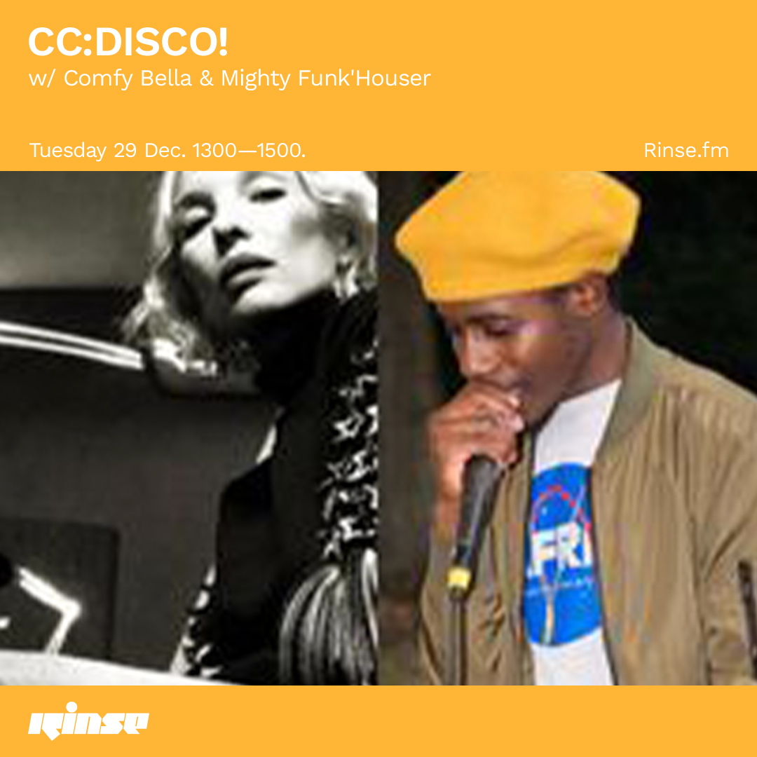Next up at 1PM, it’s #CCDISCO with @ComfyBella & #MightyFunkHouser on rinse.fm/iplayer & 106.8FM #RinseFM