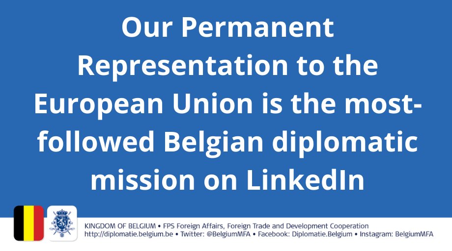  And finally, LinkedIn remains an important social network to promote our economic interests.Our most popular diplomatic missions on LinkedIn are:   @BelgiumEU   @BelgiumAtlanta   @BelgiumPretoria   @BelgiumLA   @BelgiuminNY