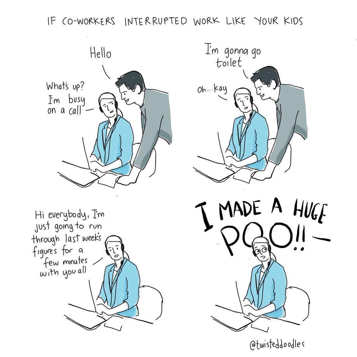 If co-workers interrupted work like your kids series