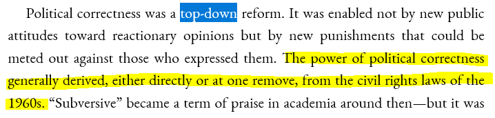 4\\ The real answer is this:PC is not a bottom up movement. It's a top down movement given legal teeth by the Civil Rights Act of 1964For businesses, PC compliance is an existential issueThis is why we all snicker about it in private, then fall in line publicly