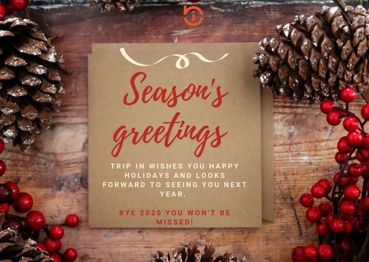 mytripin's tweet photo. Trip/In wishes you a happy festive season. 
Bye #2020. 
You won't be missed it. https://t.co/qQJcCD6Obc
