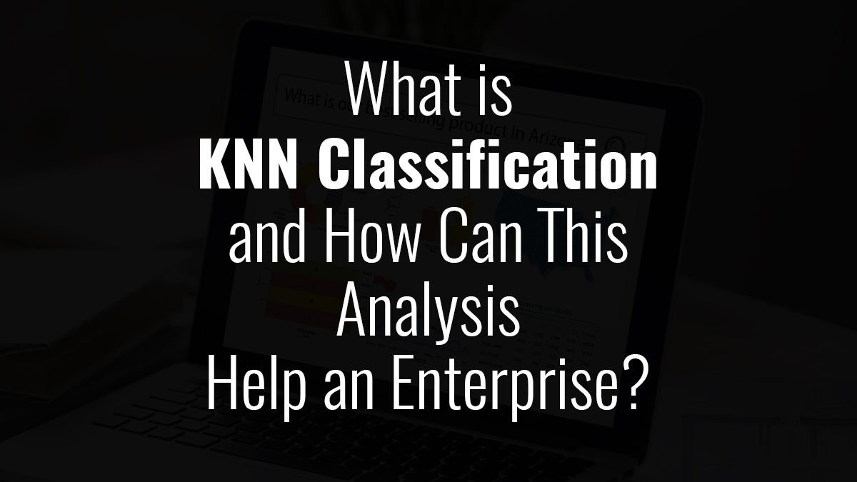 ElegantMicroWeb's tweet image. What Is KNN Classification And How Can This Analysis Help An Enterprise?  ow.ly/yPJJ30rqtkU #AugmentedAnalyticsEducation #AugmentedAnalyticsLearning #DataLiteracy #K-NearestNeighborsAlgorithm #KNNClassificationLearningforCitizenDataScientist