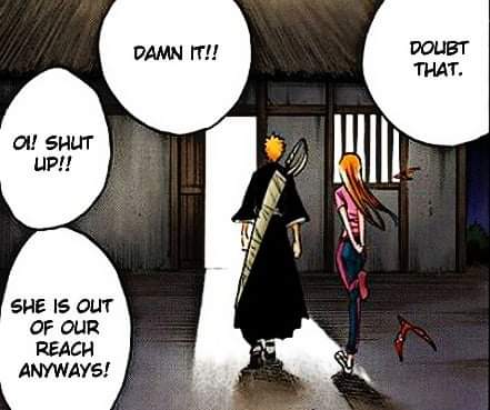 These panels are pure narrative gold because as soon as the guys started wondering if Orihime was single, BUM! Jump to a panel of Ichigo and Orihime like that’s foreshadowing as hell