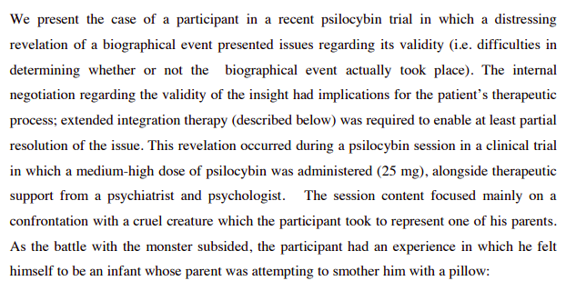 Participant in a psilocybin study had a vivid, distressing experience of mom trying to smother him as a baby. Did it actually happen, years ago? Often there's no way to find out for sure. What do you do with that?Sounds like there was some reframing during integration: