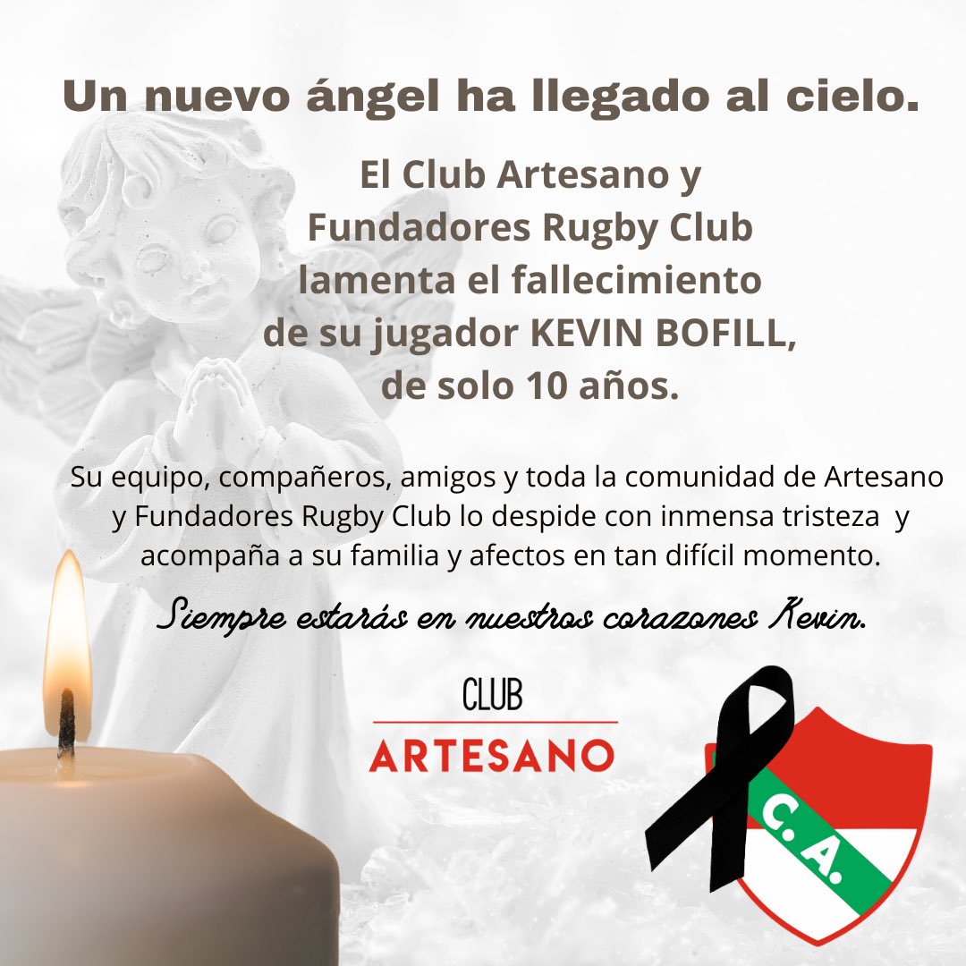 ClubArtesanoNH's tweet photo. Con profundo dolor informamos el fallecimiento de KEVIN BOFILL, jugador de Fundadores Rugby Club. Ha luchado valientemente contra una difícil enfermedad.
Vuela alto Kevin, tus compañeros, profesores, amigos y toda la comunidad te recordaremos con una sonrisa, que tu luz nos guíe. https://t.co/pIYy7NBBFk