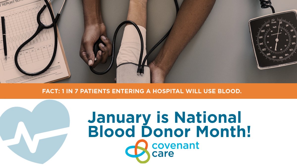 January is #NationalBloodDonorMonth. Make lifesaving a habit, donate blood today! 
Thank you to all of the donors who have helped keep the nation's blood supply ready when needed. #NBDM #NationalBloodDonorMonth #CovenantCare #WeDoMore