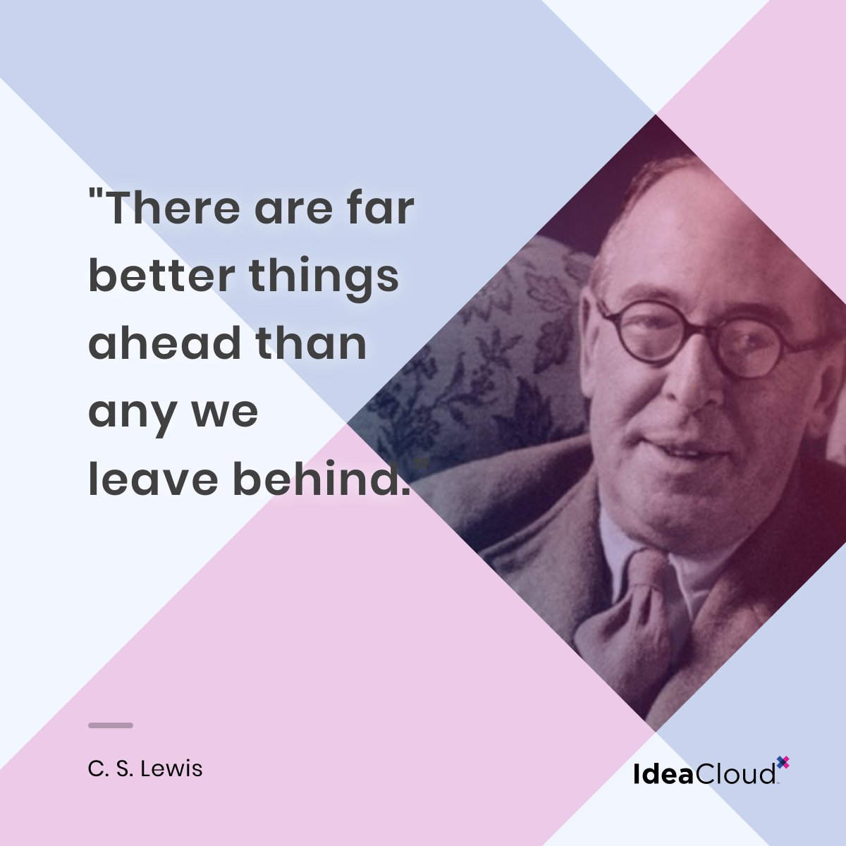 ideacloud_com's tweet image. “What a wonderful thought it is that some of the best days of our lives haven&apos;t even happened yet.”
- Anne Frank

&quot;There are far better things ahead than any we leave behind.&quot;
- C.S. Lewis

#qotd #optimism &amp;amp; #hopefulness