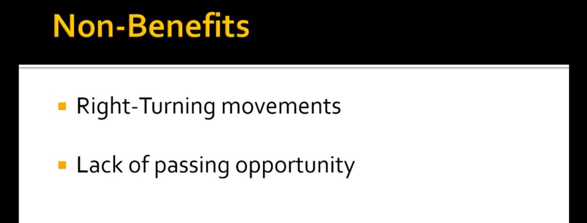 9/ Be sure to include a few non-benefits as well, to provide balance. Inevitably, right turning movements will be an issue you’ll just have to push through.