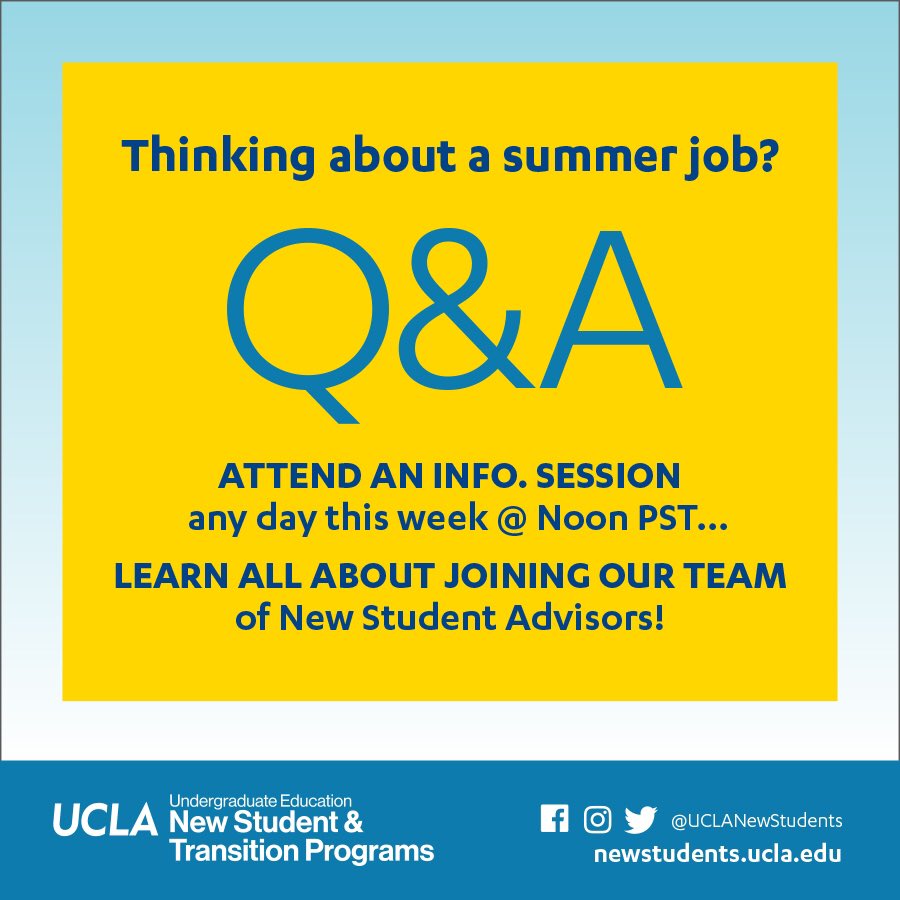 Thinking about a summer job? *Want to make a difference for incoming UCLA students, + develop leadership, counseling,  public speaking skills? *ATTEND a Q&amp;A SESSION – today at noon PST – to hear all about joining our team of New Student Advisors (NSAs).  tinyurl.com/UCLANSA2021