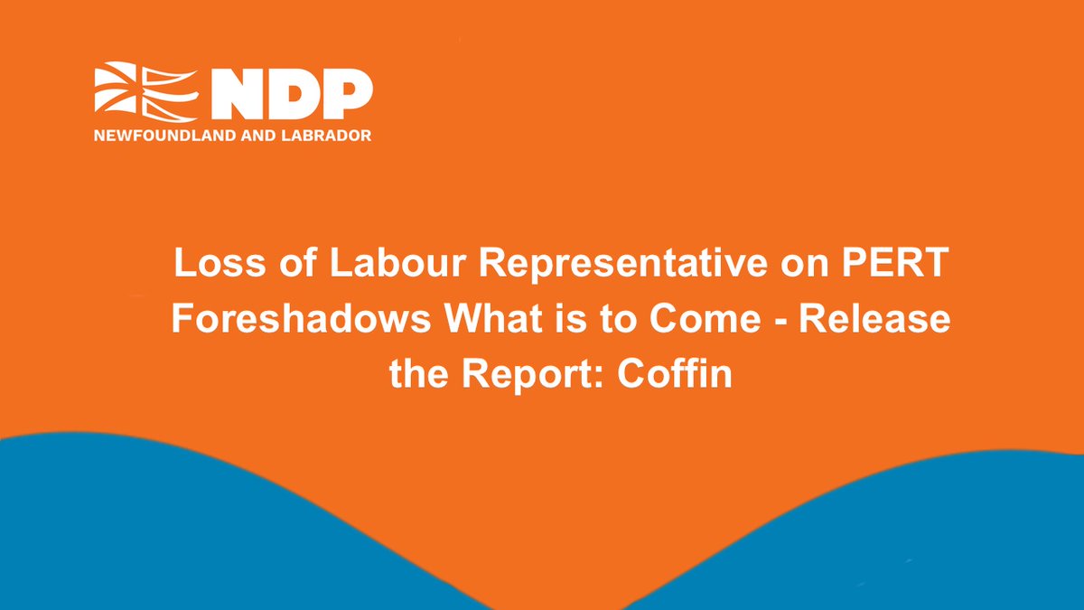 NLNDPCaucus's tweet photo. FOR IMMEDIATE RELEASE: Loss of Labour Representative on PERT Foreshadows What is to Come – Release the Report: Coffin

https://t.co/SQzNpxQq43 https://t.co/RR3YKGnYAo