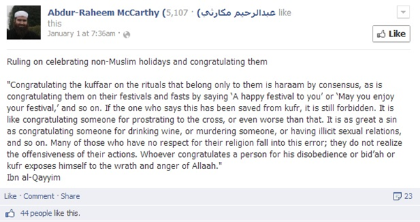 McCarthy studied Islam at the Islamic University of Medina in Saudi Arabia. And it shows - nasty social separatism is a duty. Wishing someone "Merry Christmas", for example, is as bad as murder. 11/15