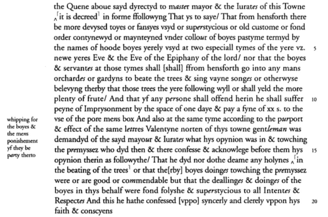 This is one of the earliest records of wassailing trees, from Fordwich in Kent, c.1577: boys 'beat the trees and sing vain songs' to make them bear better fruit next year. It was being suppressed as superstitious, and might have got you locked up in Fordwich's tiny town hall...