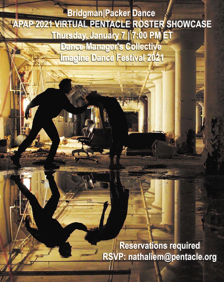 Our virtual APAP Showcase: Thursday, January 7 at 7 PM ET,  part of Imagine Dance Festival '21, Pentacle Roster Showcase. The showcase is for prospective presenters, but you are welcome to attend! RSVP Required: nathaliem@pentacle.org
