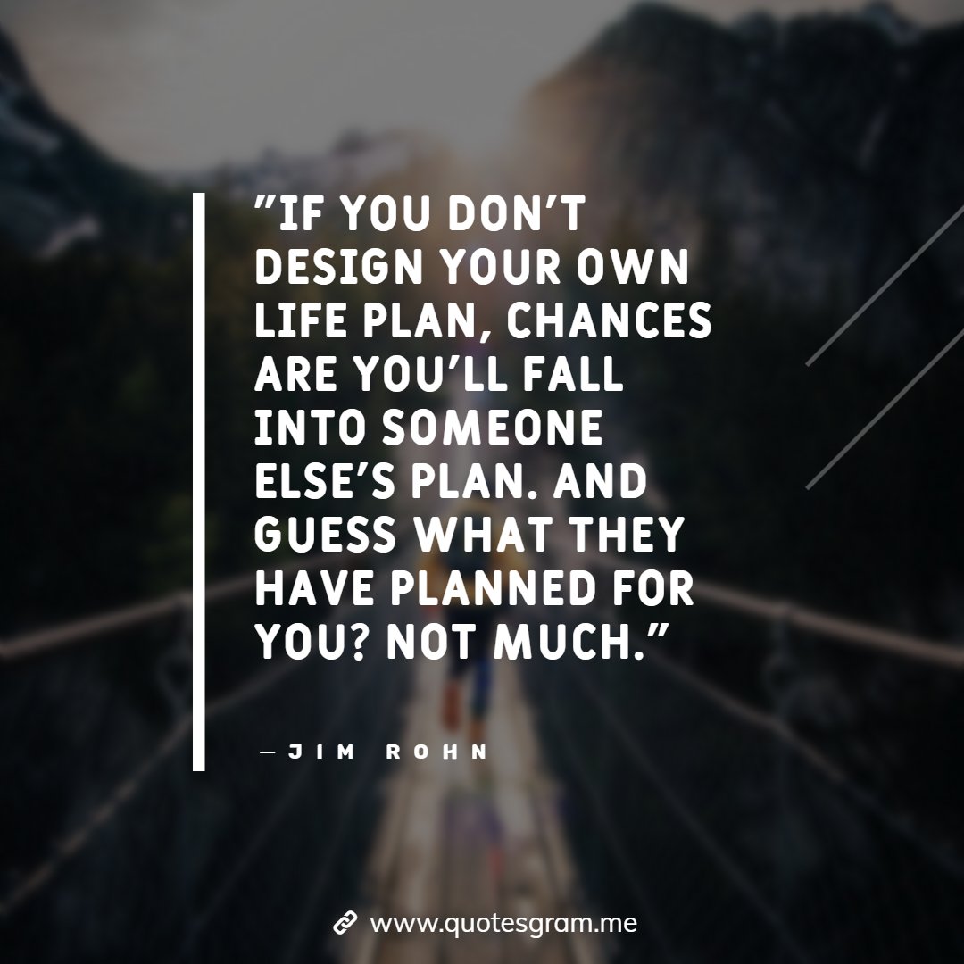 SignosZodiactv's tweet photo. "If you don't design your own life plan, chances are you'll fall into someone else's plan..."

See More Quotes ➤ https://t.co/r9qaZHRxJg

Tags: #quotes #quote #quoteoftheday #lovequotes #motivationalquotes #quotesaboutlife #quotesdaily https://t.co/1KDbJJLH6F