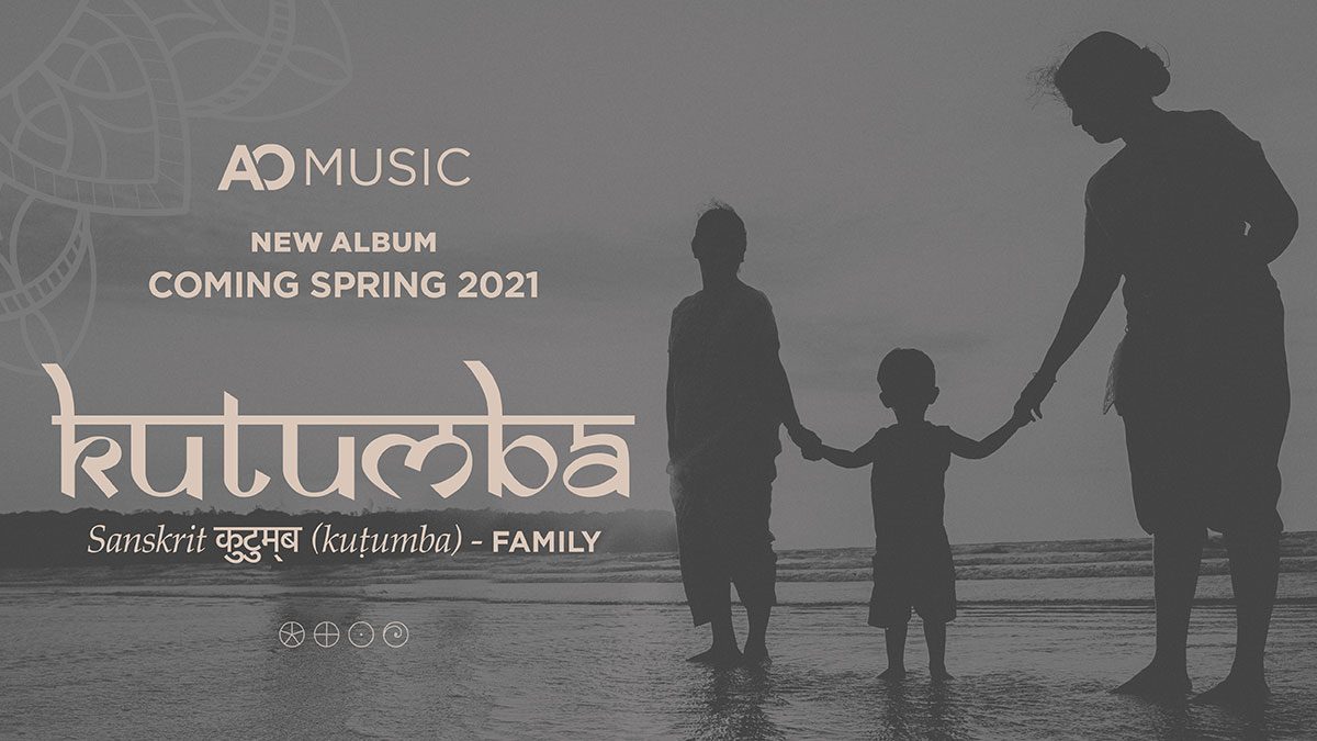 aomusic_ao's tweet photo. Kutumba is a Sanskrit word for family, and the name of our upcoming album, releasing in spring 2021. 

This year has shown us that what we do as individuals affects our collective family. This album is a call for recognition of ourselves in each other.

#kutumba #wearefamily https://t.co/JP6TNXFKHY