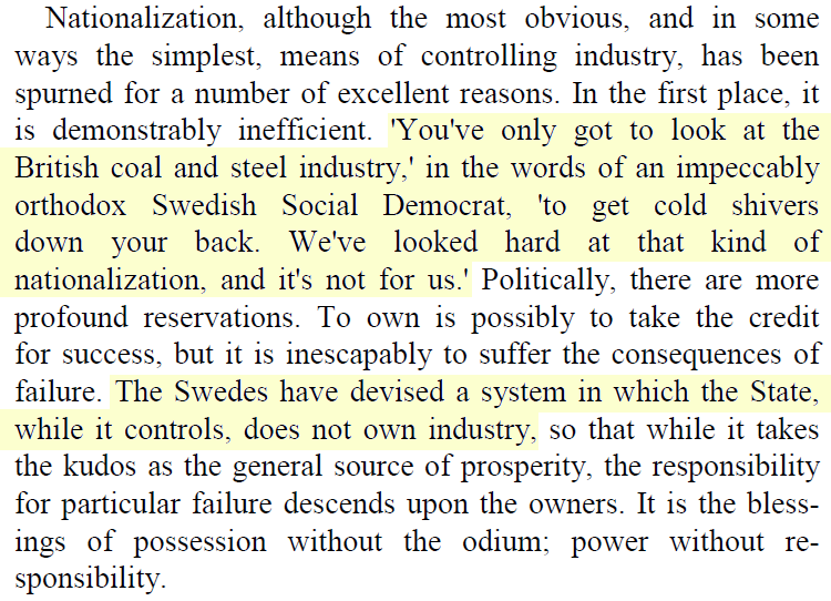 Sweden nationalized very little industry; only about 5% industry was state-owned when this book was written in the 70s.However, the state still managed to exert control through extreme taxation plus control of credit, and further measures that I'll highlight in the next post.