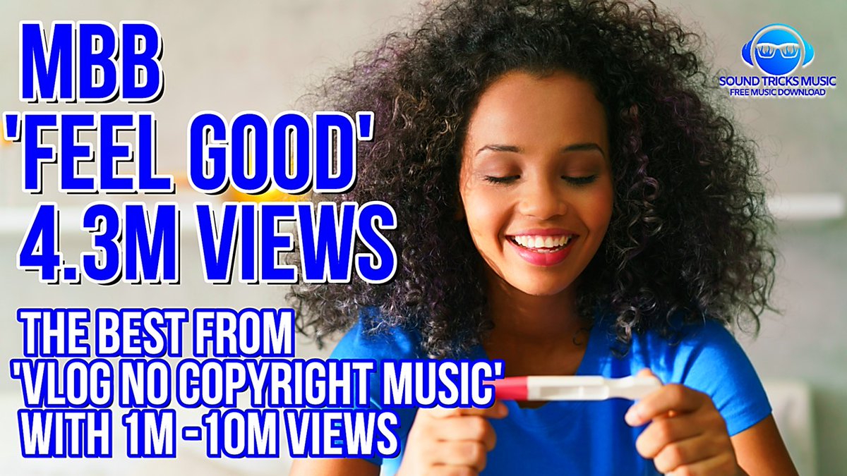 SleepTricks's tweet image. MBB - Feel Good / 4.3M Views / The Best From 'VLOG No Copyright Music' youtu.be/ByAzxtJ83v8 via @YouTube
