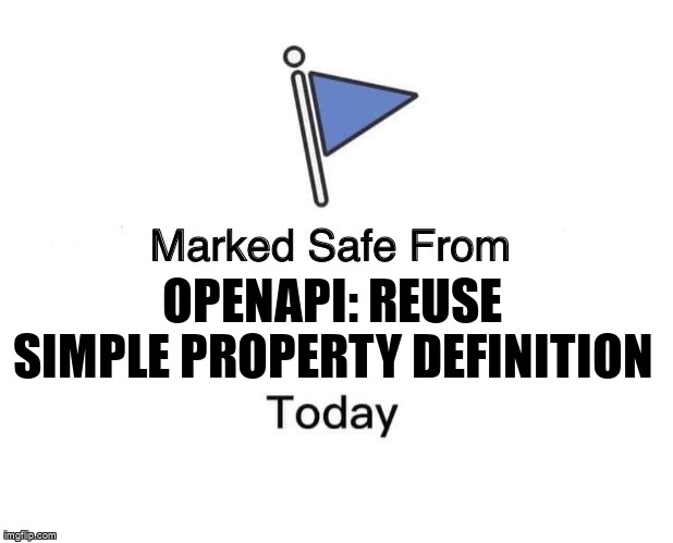 overflow_meme's tweet image. Openapi: reuse simple property definition stackoverflow.com/questions/6549… #java #swagger #openapigenerator #openapi