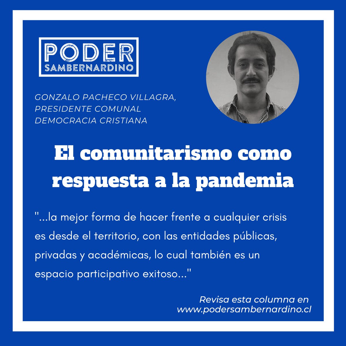 PSambernardino's tweet photo. #ColumnaSambernardina | "El comunitarismo como respuesta a la pandemia" por Gonzalo Pacheco Villagra, Presidente Comunal @pdcsanbernardo1. Revisa la columna en https://t.co/A36fxSJjdf https://t.co/MdnNvQAfuZ