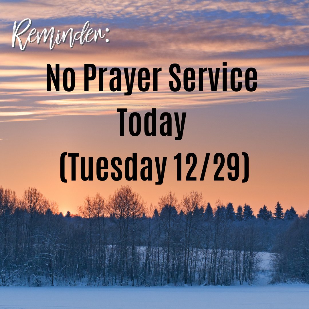 CornerstoneWC's tweet photo. Just a reminder we will not be having our weekly Tuesday evening prayer service today (Tuesday, December 29th). We will gather again on Zoom next week! Have a safe and Happy New Year! https://t.co/U4hY2xcFr4