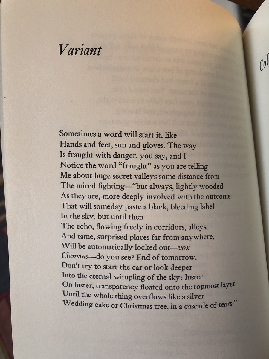 Ashbery. “Sometimes a word will start it, like / Hands and feet, sun and gloves.”
