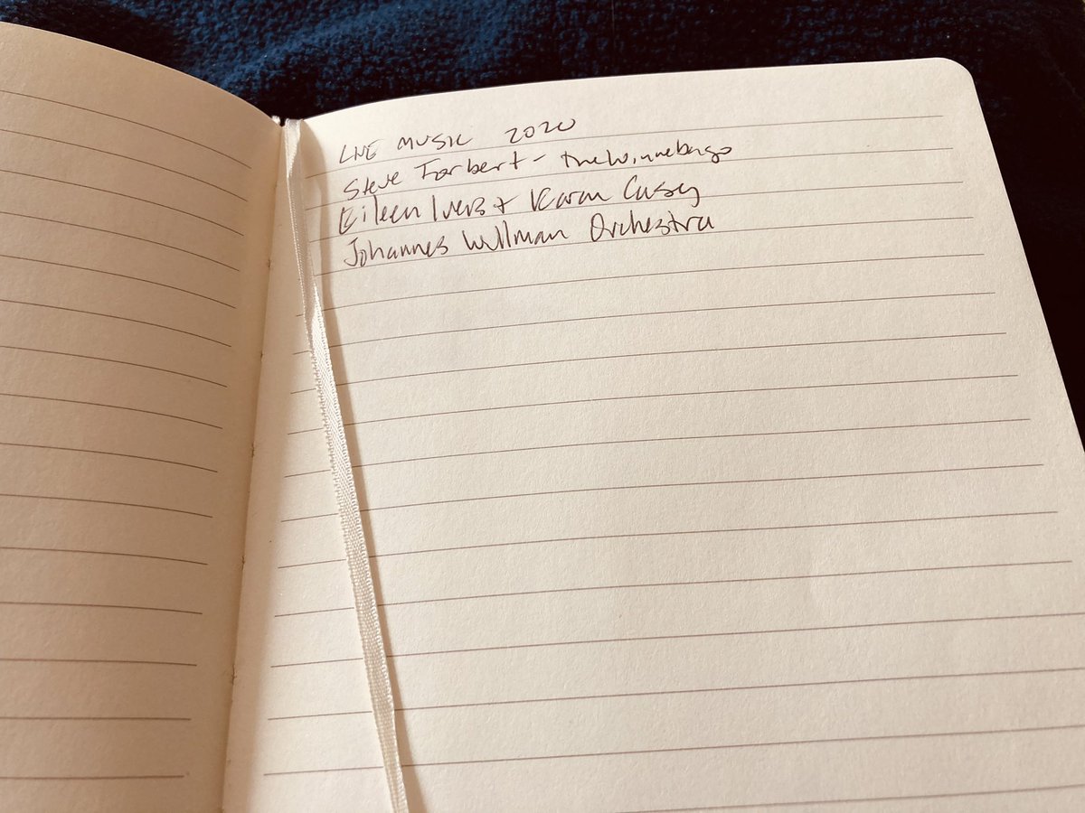 I had gotten a blank book as a gift and I was going to use it to chart my year. Live Music 2020