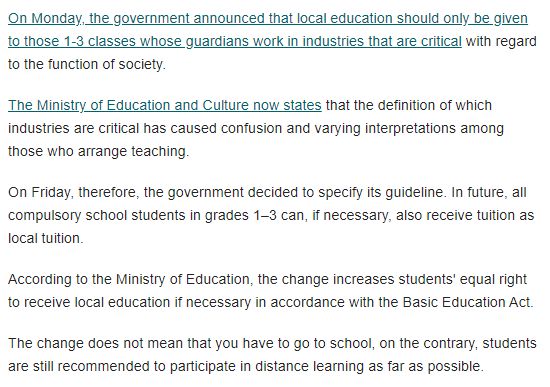 Finland moved the schools to distance learning on Wed, 18 March. Two days later, the wording was changed so that kids on grades 1-3 could go to school if they needed it (eg. parent's job). Very few did. Tegnell claimed Finland had re-opened the grades. He never corrected it.
