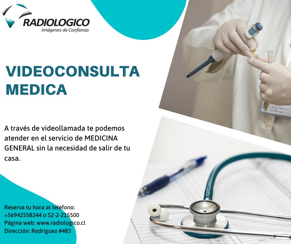 “Videoconsulta Medica”: consiste en una atención online  en la especialidad de Medicina General. Sin la necesidad de salir de tu casa. 
Consultas al teléfono +56942558244 o al 52-2-215500. 

Página web radiologico.cl