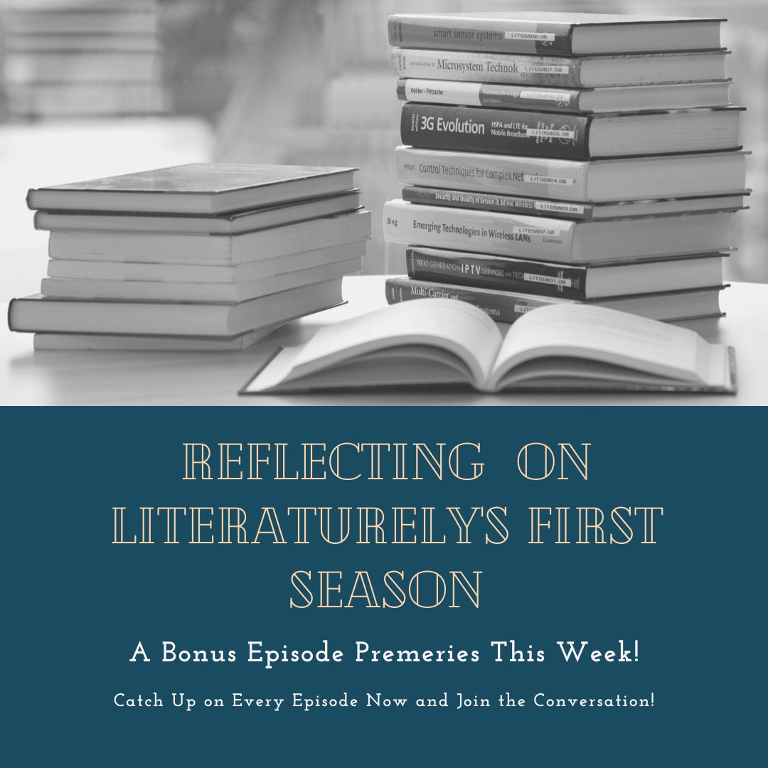 Literaturely101's tweet image. We&apos;ve got a bonus episode coming your way this week! #AcademicChatter #TeachingLiterature