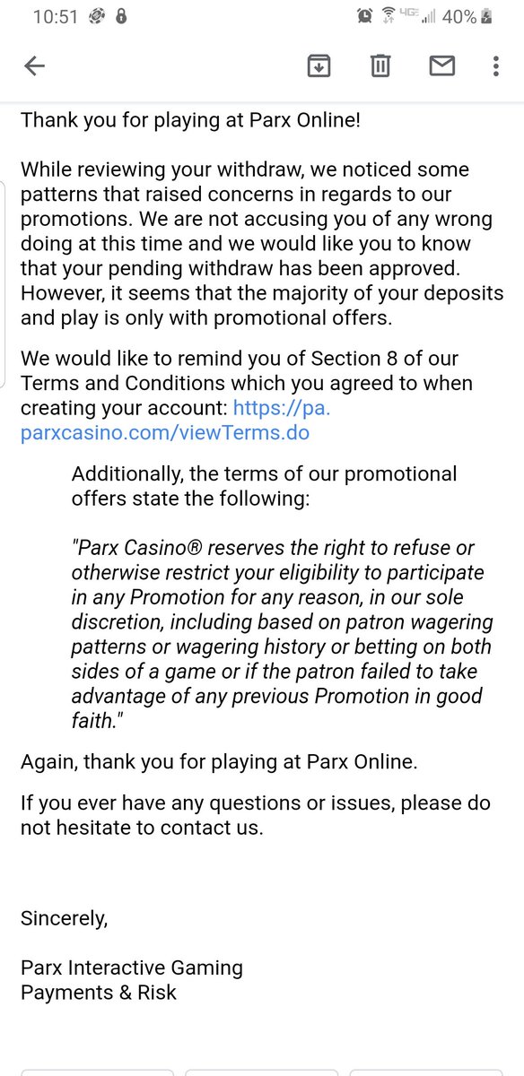 Anyone who plays at or on <a href="/parxcasino/">Parx Casino</a> should see this email they sent me. I guess you're not allowed to use promotions if you don't lose enough? What a bunch of scumbags. Any response, Parx?