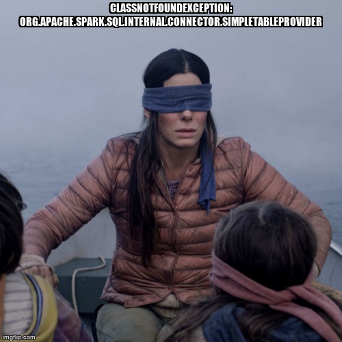 overflow_meme's tweet image. ClassNotFoundException: org.apache.spark.sql.internal.connector.SimpleTableProvider stackoverflow.com/questions/6549… #sparkstructuredstreaming #apachespark #apachesparksql #apachekafka