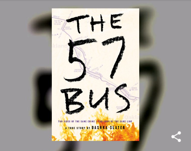 The 57 Bus by Dashka Slater 