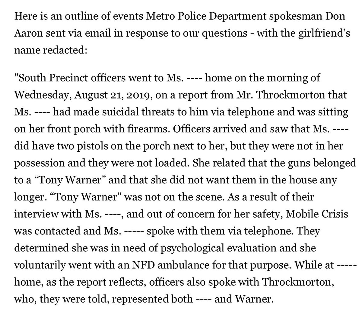 Longtime MNPD spokesman Don Aaron released a lengthy statement in response to  @NC5_BenHall’s questions. In it, he gave many more details about what led to the call to Warner’s home. He talks about suicidal threats and guns and the fact the girlfriend needed a psych eval.10/x