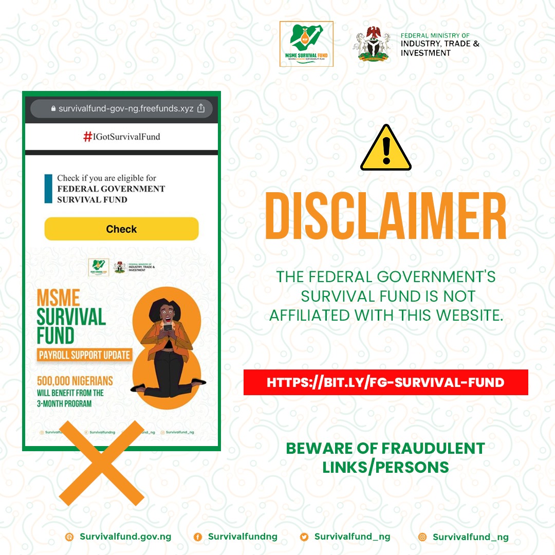 SurvivalFund_ng's tweet photo. Beware of fraudulent website links. Do not pay money to apply for any of the schemes. Kindly disregard any information that is not communicated from official channels.
Stay healthy, stay safe.
#SurvivalFundNG #PayrollSupport #ArtisanSupport #GuaranteedOfftake https://t.co/tzpjj3aghi