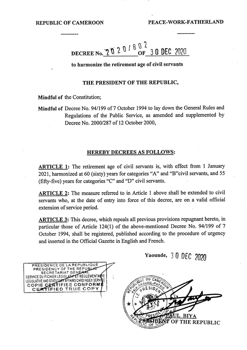 Decree to harmonise the retirement age of civil servants.
#PaulBiya 
#Cameroon