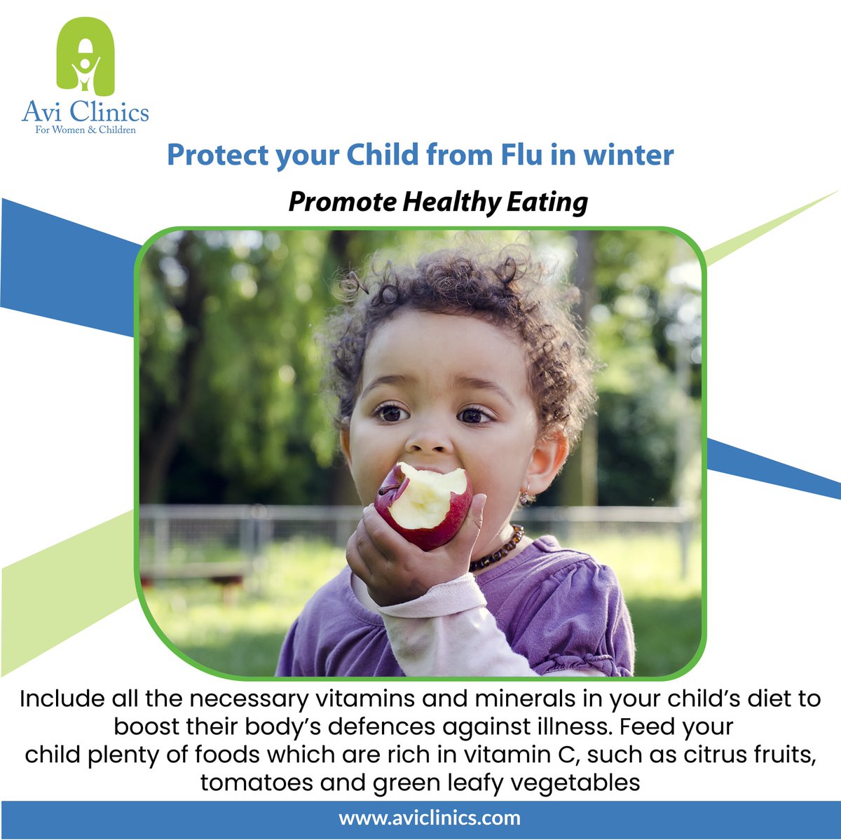 AVIClinics's tweet photo. Protect your Child from #FluInWinter .
Promote #HealthyEating: Include all the necessary vitamins and minerals in your child’s diet to boost their body’s defences against illness.
#Winter #ProtectYourChild #Children #Healthy #Eating #VitaminC #VitaminCfood #Fruits #Vegetables https://t.co/IIp0izZ62C