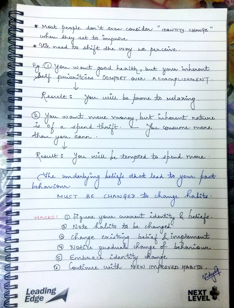 6/20The 3 layers of behaviour change1. Outcome change: WHAT we want to change2. Process change: HOW we want to change3. Identity change: WHY change.(Most important)A Behaviour that is incongruent with the self will not last. Why ?