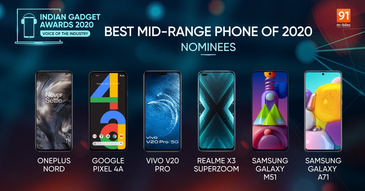 91mobiles On Twitter Next Up In Iga2020 Is The Best Mid Range Phone Of 2020 Award The Mid Range Smartphone Segment Saw A Lot Of Action In 2020 With Features Like 5g Capabilities And