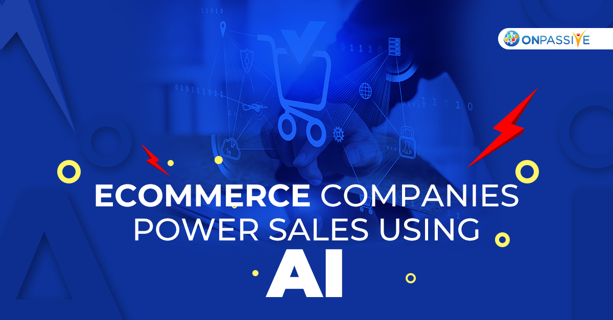 How Ecommerce Companies Drive Sales Using AI?

Read More: onpassive.com/blog/how-ecomm…

#ONPASSIVE #ONPASSIVEAI #BusinessStrategies  #EcommerceCompanies #MachineLearningAlgorithms #AITechnology #NaturalLanguageProcessing #ROI #AI #PredictiveAnalytics