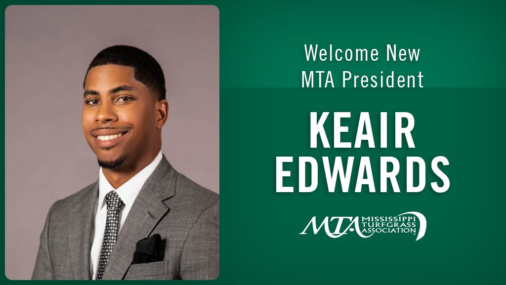 Welcome New <a href="/MSTurfAssoc/">MSTurfAssociation</a> President &amp; <a href="/msstate/">Mississippi State</a> Alumnus Keair Edwards – theturfzone.com/mta/?ascat=73&…