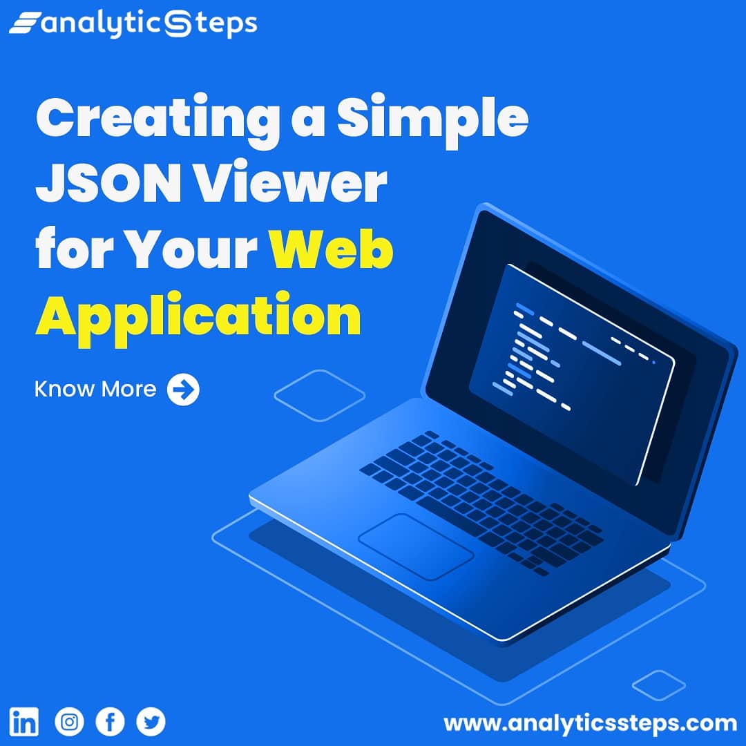 AnalyticsSteps's tweet image. Creating a simple #jsonviewer for your #webapplication