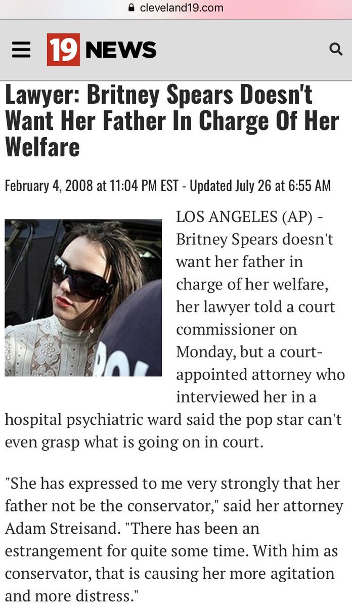 The first lawyer Britney attempted to hire to challenge the conservatorship was Adam Streisand. Streisand went to court for Britney on February 4, 2008, but was told by Judge Reva Goetz that Britney had no capacity to hire an attorney. He quit/was told to leave the courtroom.