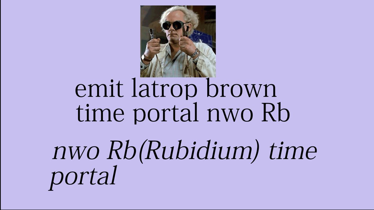 NWO Rubidium Time Portal. Marty wears the ridiculous ruby suit with the Sirius Trinity Star System disguised as the atom. Rubidium is the time traveling element. The "Power of Love" song tells the Gnostic Story of  #Sophia