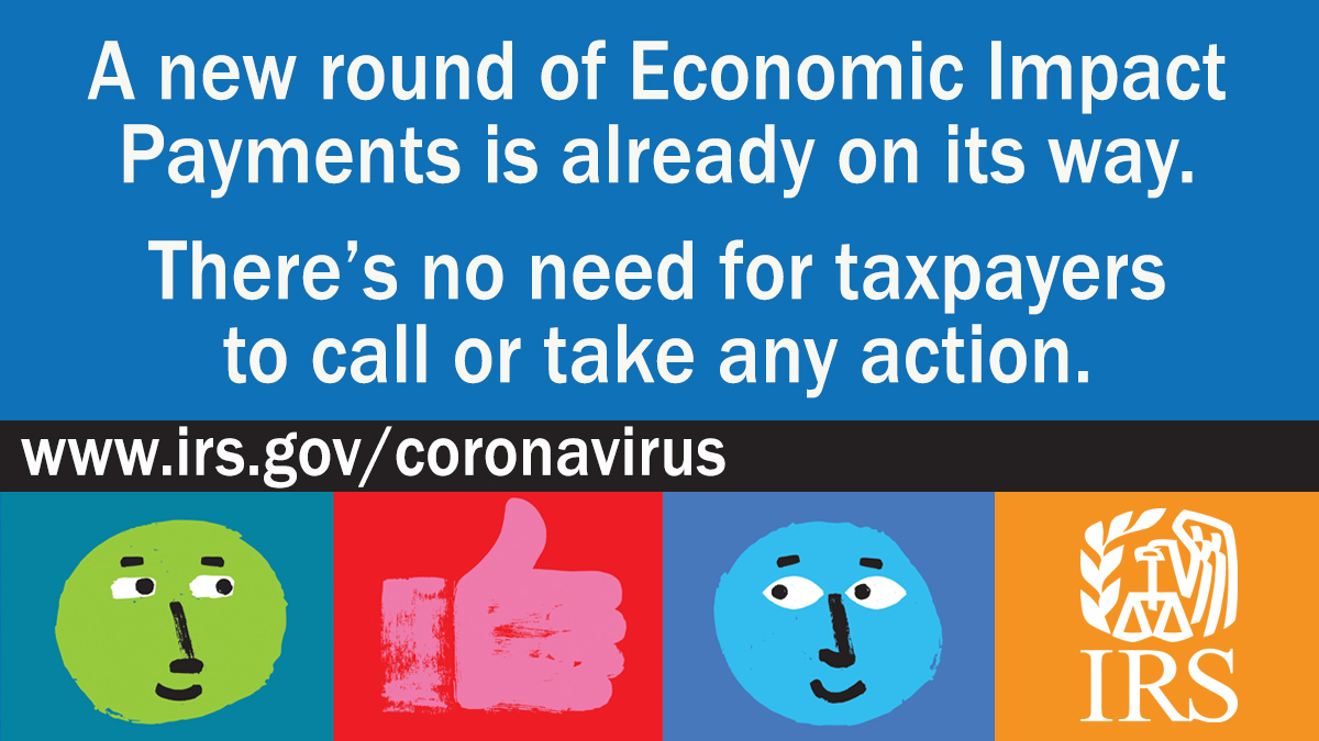 IRSsmallbiz's tweet photo. #IRS begins delivering a second round of Economic Impact Payments to millions of Americans. There’s no need for taxpayers to take any action, call the IRS or their financial institution. See https://t.co/w03YYfh1Oe #COVIDreliefIRS https://t.co/nGLElNTVuK