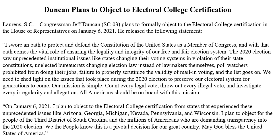 RepJeffDuncan's tweet image. On January 6, 2021, I plan to object to the Electoral College certification for the people of the Third District of South Carolina and the millions of Americans who are demanding transparency into the 2020 Election. FULL STATEMENT: